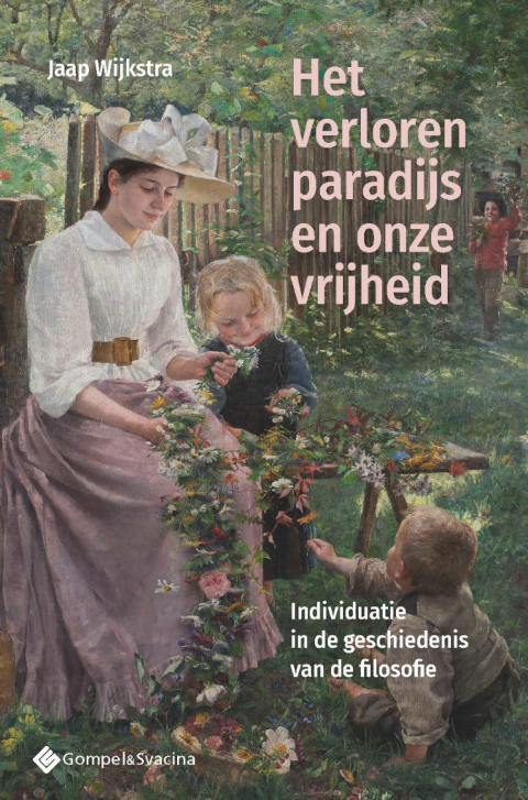 Het verloren paradijs en onze vrijheid - Individuatie in de geschiedenis van de filosofie